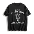 Lollygaggin Cotton T-Shirt product image 1