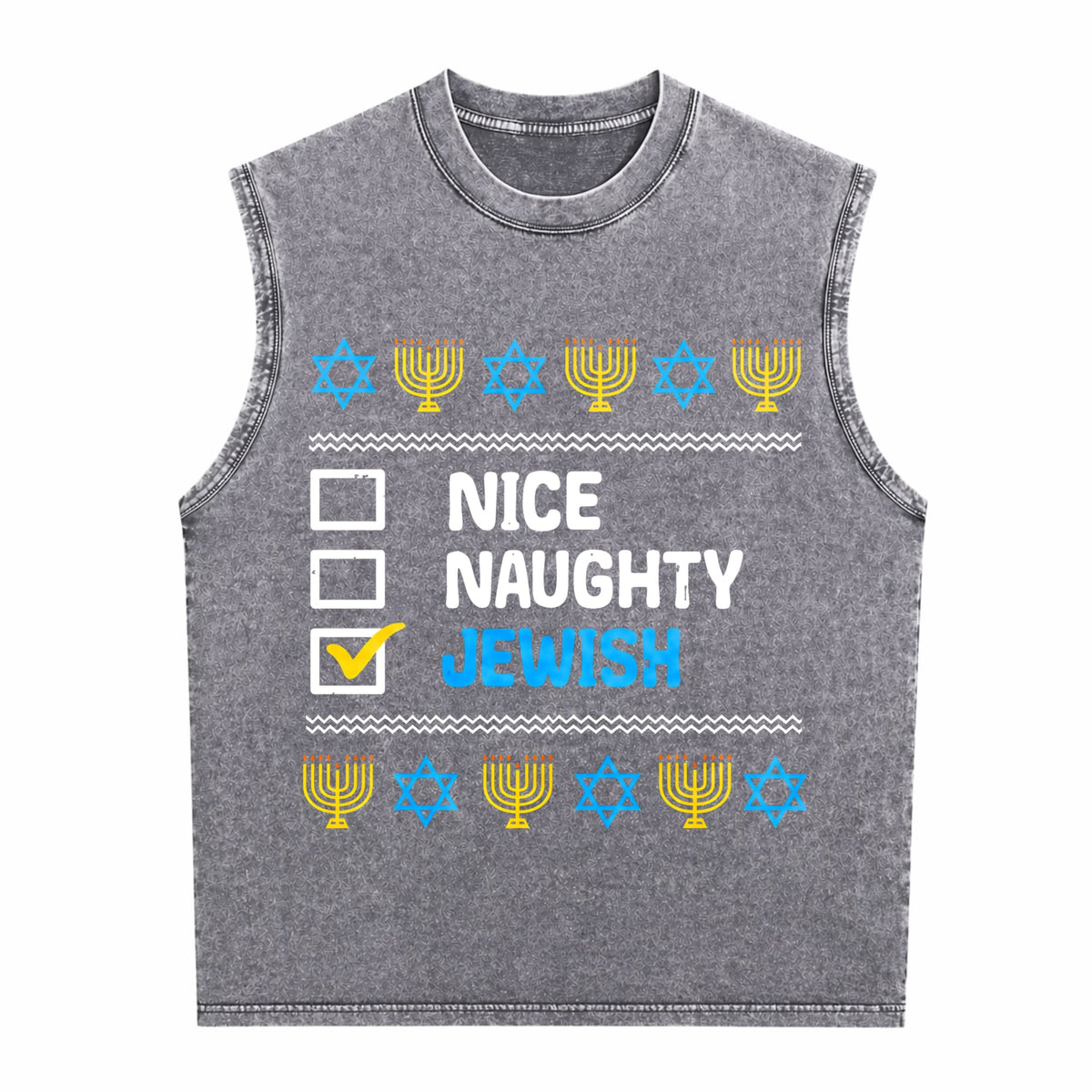 Nice Naughty Jewish Ugly Hanukkah Chanukah Jew Men's Washed Tank Top