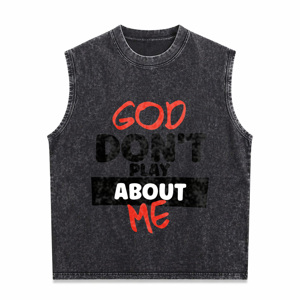 God Don't Play About Me Men's Washed Tank Top