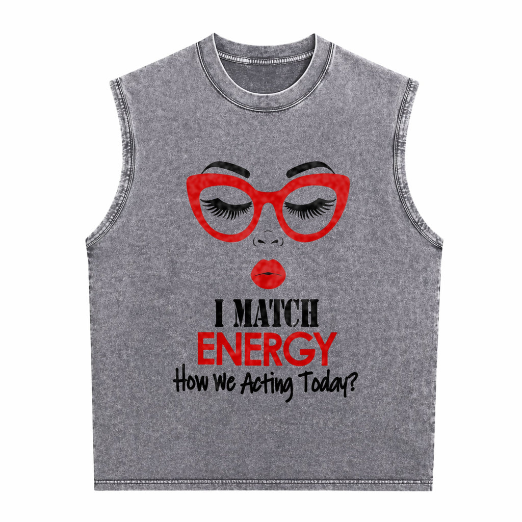 I Match Energy Slogan Men's Washed Tank Top