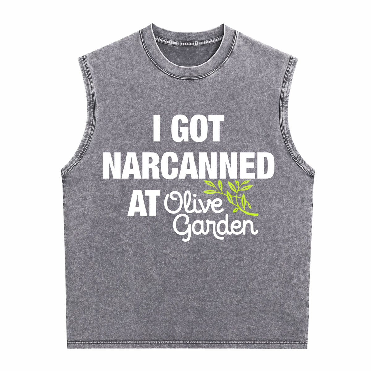 I Got Narcanned At Olive Garden - Funny Men's Washed Tank Top