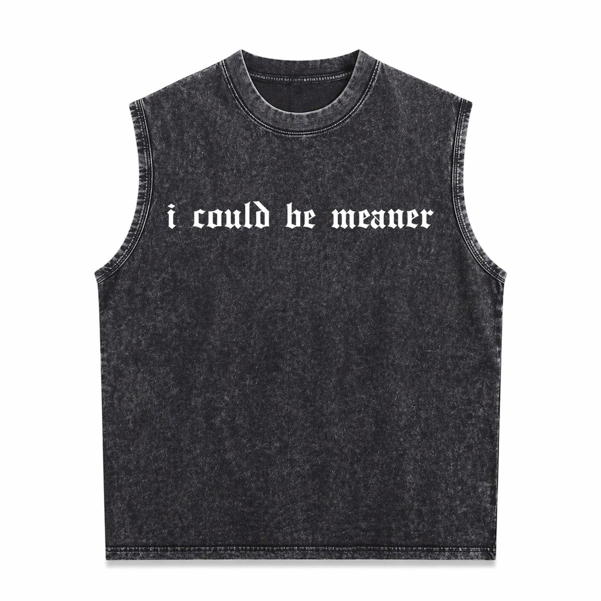 I Could Be Meaner Men's Washed Tank Top