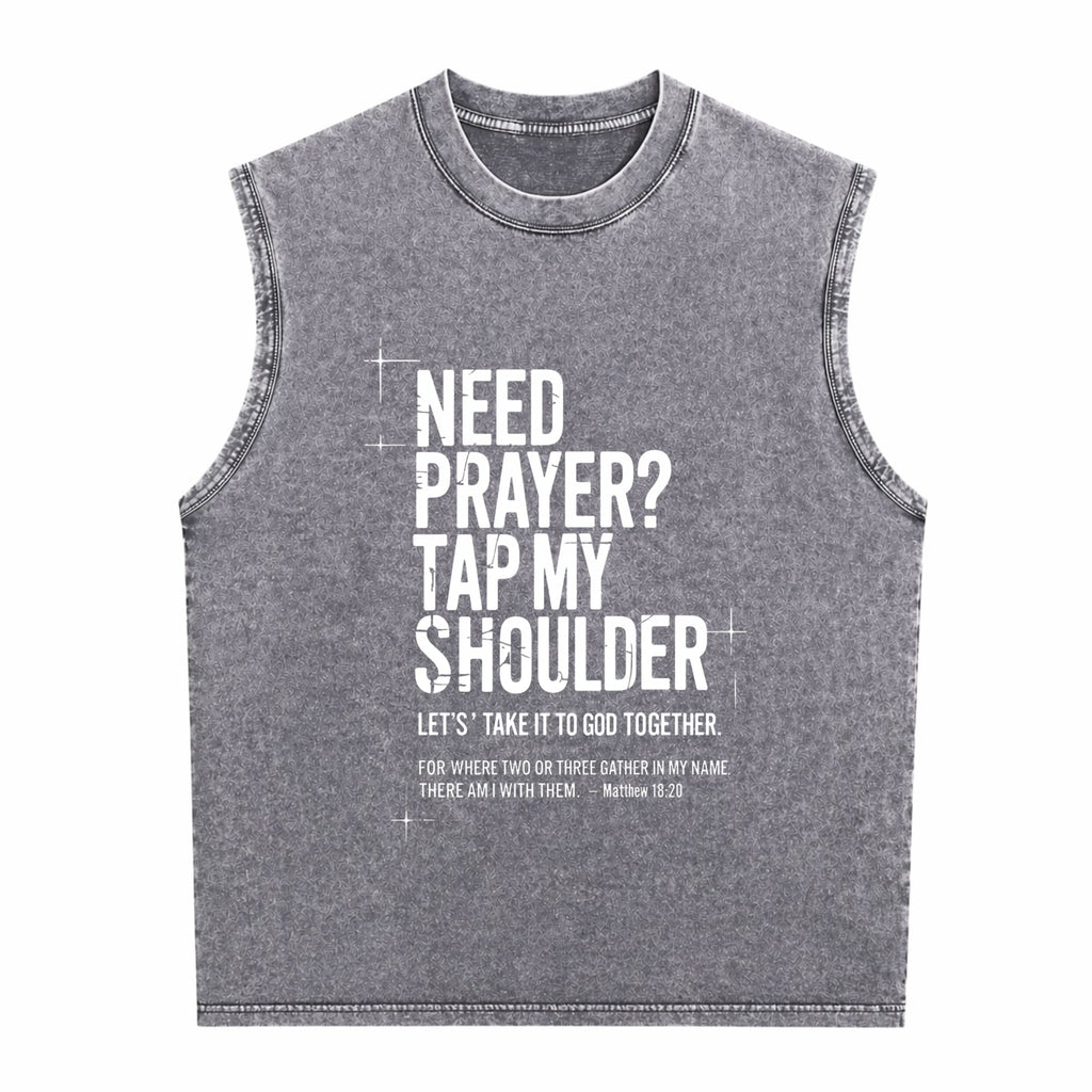 Need Prayer Tap My Shoulder Bible Verse Christian Men's Washed Tank Top