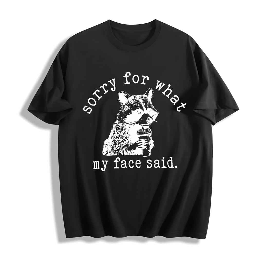 Sorry For What My Face Said Cotton T-Shirt product image 1