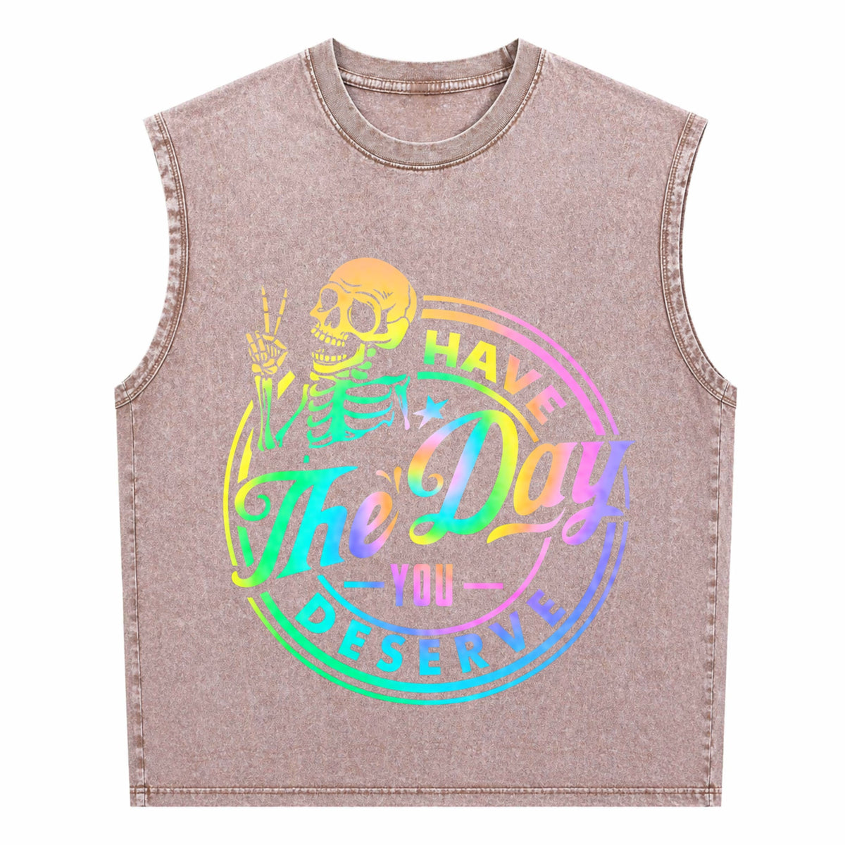 Have The Day You Deserve Skeleton Tie Dye Motivational Men's Washed Tank Top