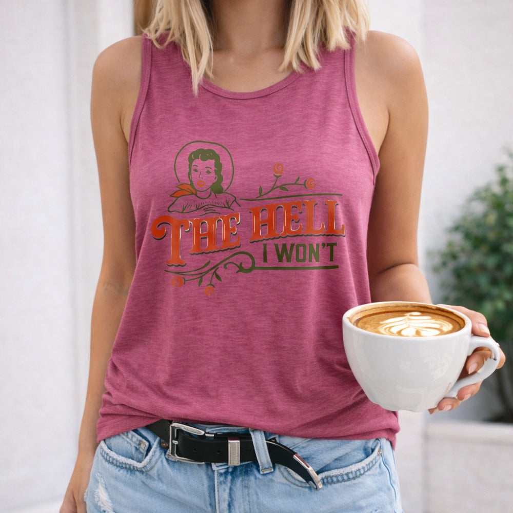 Hell I Won't Regular - Fun Cartoon Letter Women's Tank Top