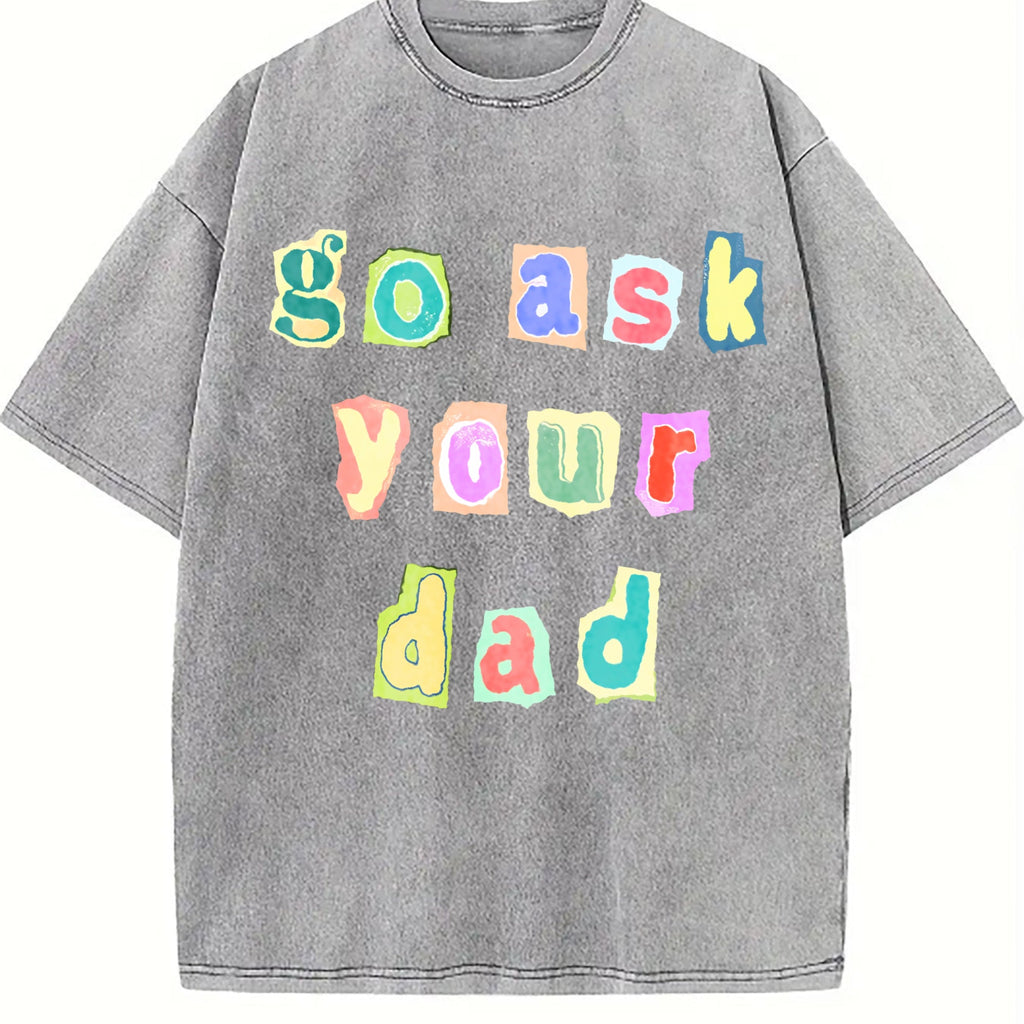 Go Ask Your Dad Vintage Washed T-Shirt product image 4