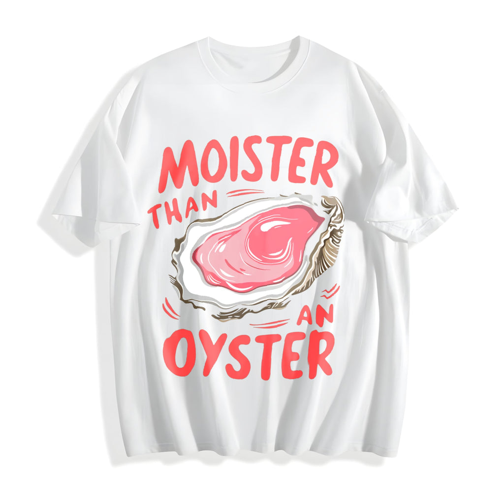 Moister Than An Oyster Cotton T-Shirt product image 2
