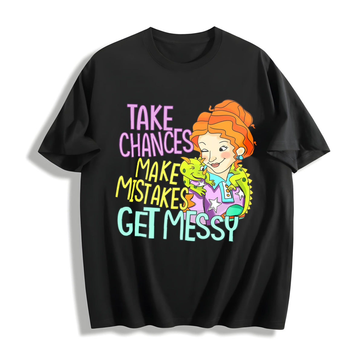 Take Chances Make Mistakes Get Messy Cotton T-Shirt product image 1