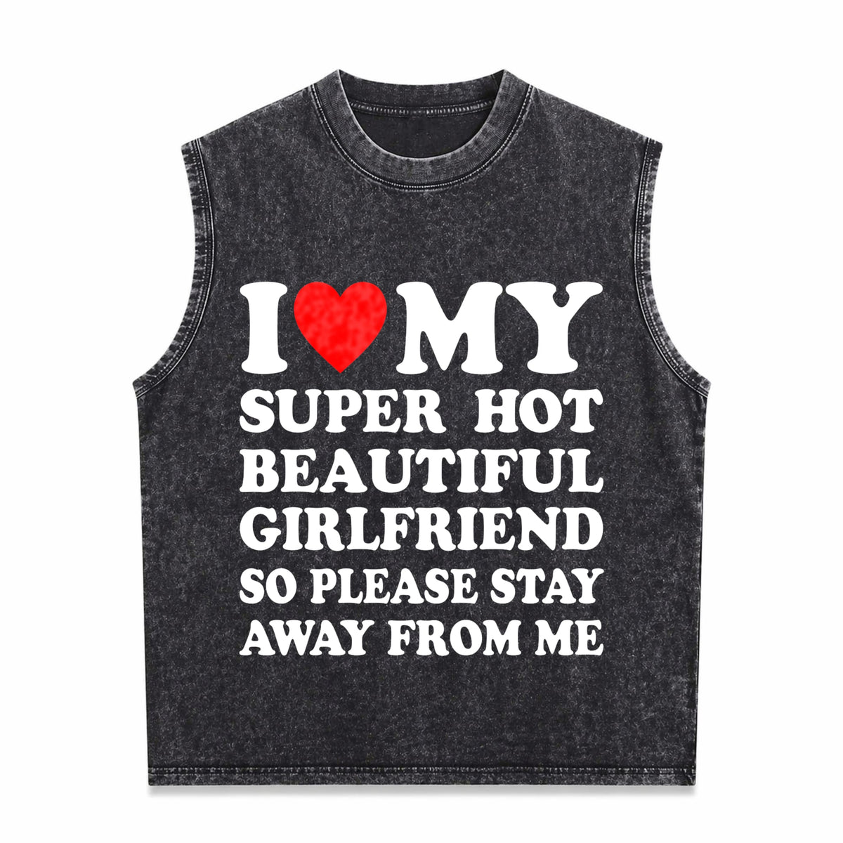 I Love My Super Hot Beautiful Classic Men's Washed Tank Top