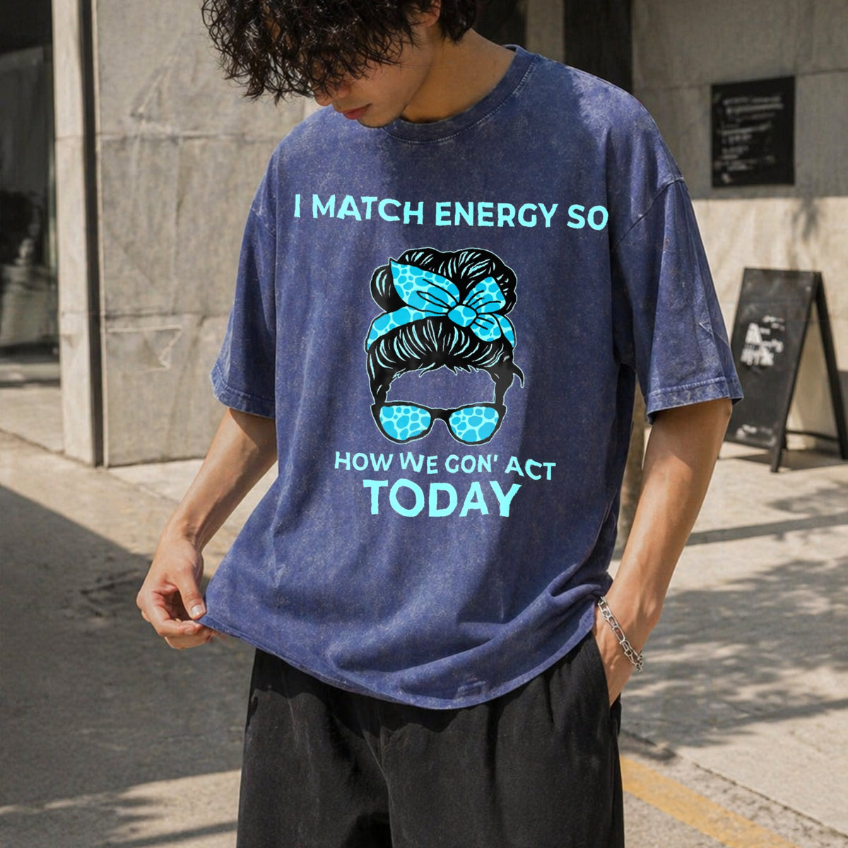 I Match Energy So How We Gon' Act Today Funny I Vintage product image 8