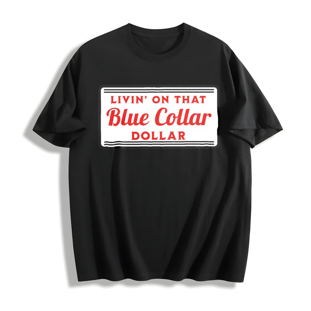 Living On That Blue Collar Dolar Western Cowboy Country product image 1