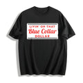 Living On That Blue Collar Dolar Western Cowboy Country product image 1