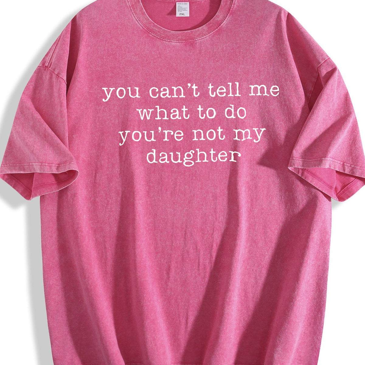 You Can't Tell Me What To Do You're Not My Daughter Vintage product image 5