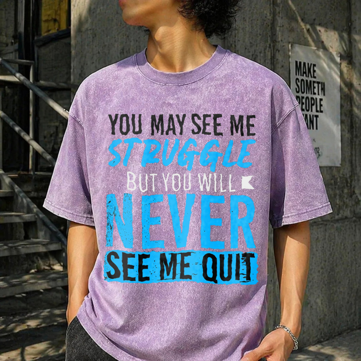 You May See Me Struggle Never Me Quit Vintage Washed T-Shirt product image 6