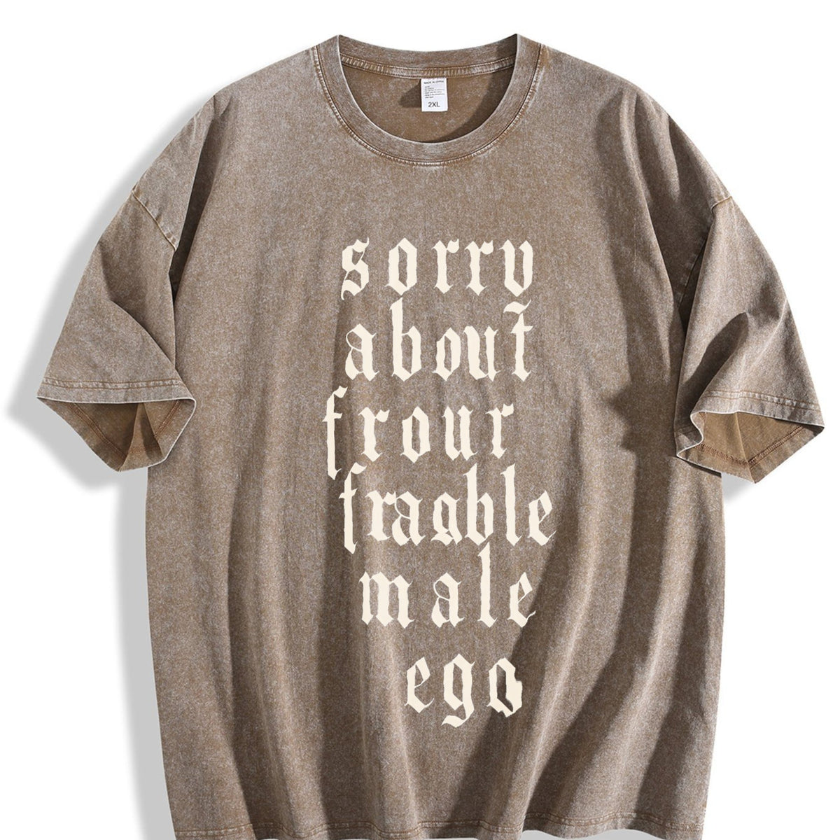 Sorry About Your Fragile Male Ego Vintage Washed T-Shirt product image 3
