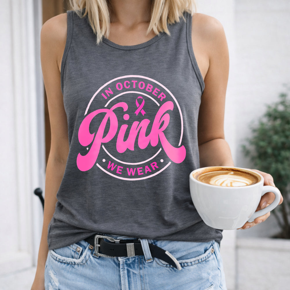 Breast Cancer Awareness - In October We Pink Women's Tank Top
