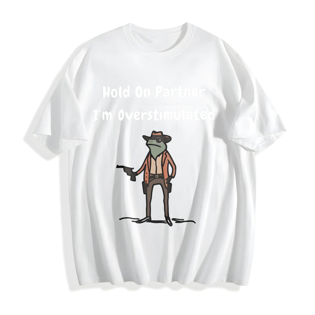 Hold On Partner I'm Overstimulated Cotton T-Shirt product image 2