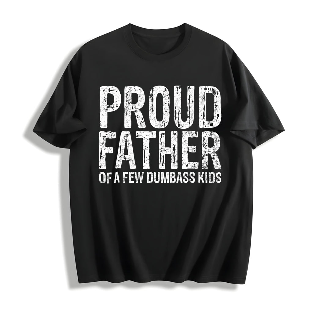 Proud Father Of A Few Dumbass Funny Fathers Day For Comfy product image 1