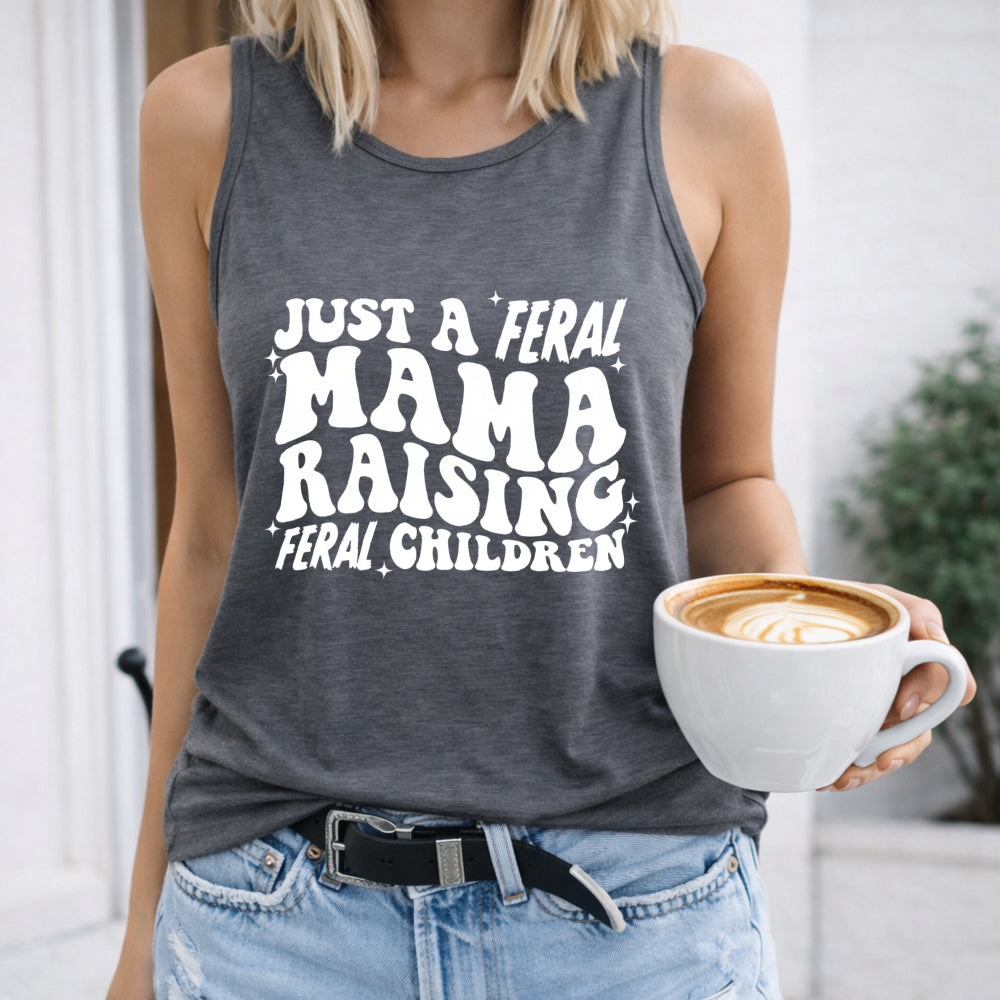 Just A Feral Mama Raising Feral - Black Women's Tank Top