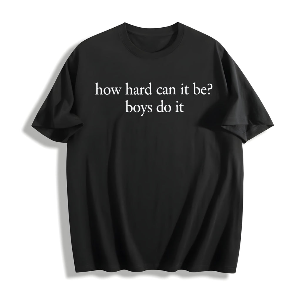 How Hard Can It Be Boys Do It Cotton T-Shirt product image 1