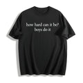 How Hard Can It Be Boys Do It Cotton T-Shirt product image 1