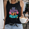 Be Happy Lift Heavy Women's Tank Top