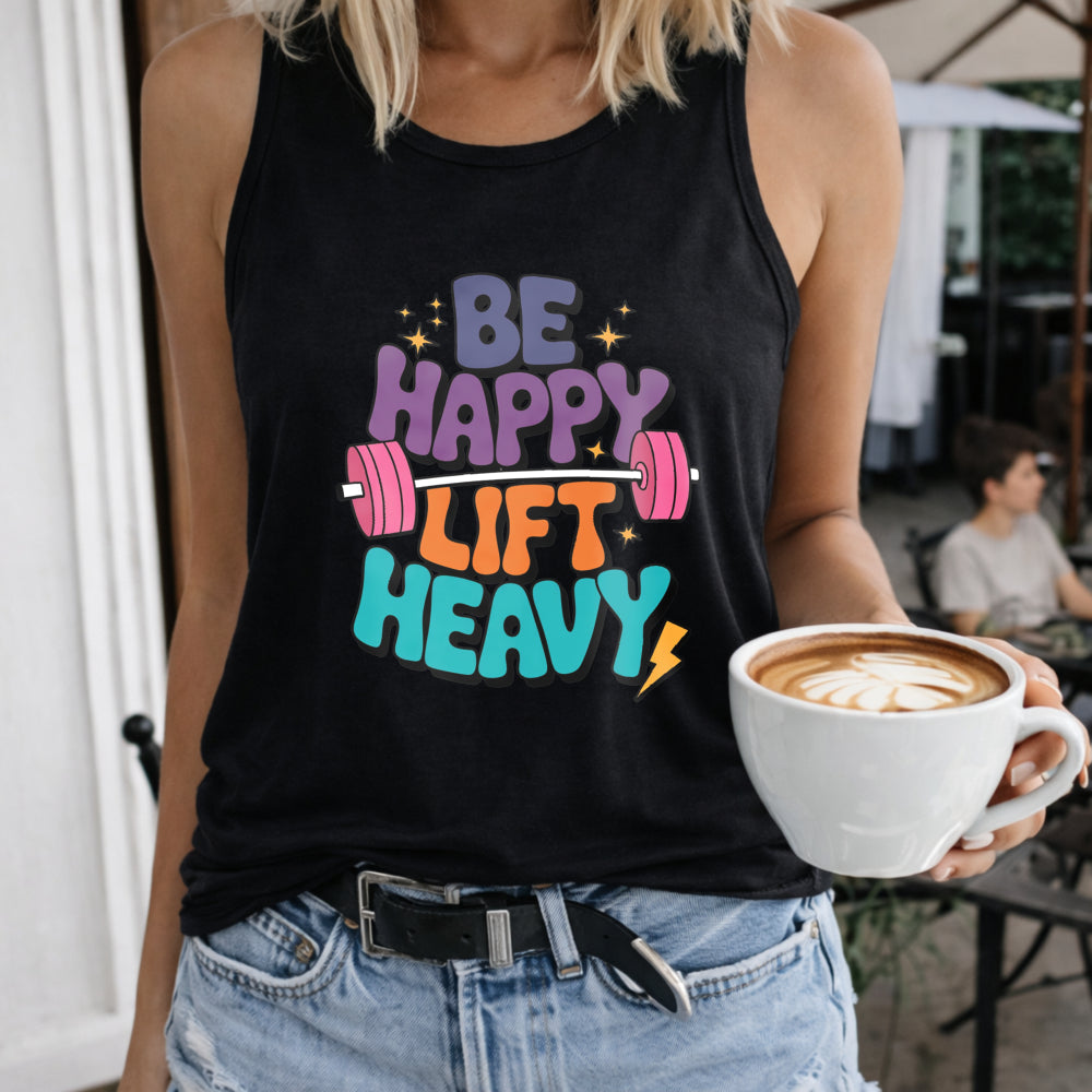 Be Happy Lift Heavy Women's Tank Top