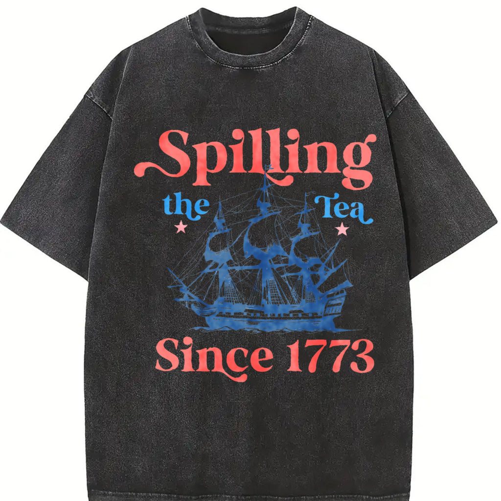 Spilling The Tea Since 1773 USA Patriotic Vintage Washed product image 2