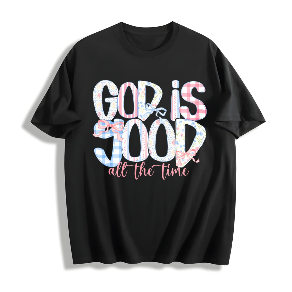 God Is Good All The Time Cotton T-Shirt product image 1