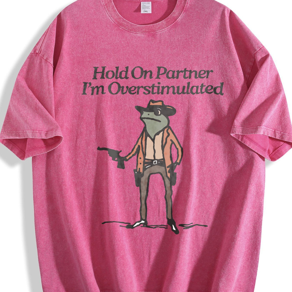 Hold On Partner I'm Overstimulated Vintage Washed T-Shirt product image 7