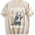 Horrors Persist But So Do I Possum Meme Vintage Washed product image 1