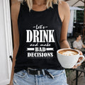 Let's Drink And Make Poor Choices Letter Women's Tank Top