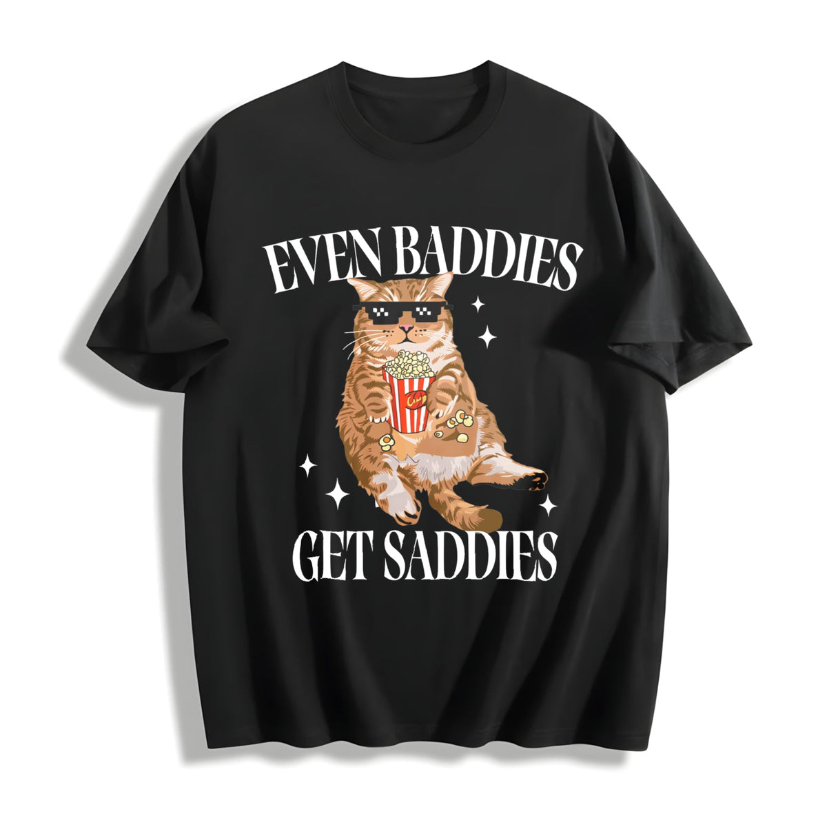 Even Baddies Get Saddies Funny Cat Cotton T-Shirt product image 1