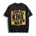 Choose Kindness Statement Cotton T-Shirt product image 1