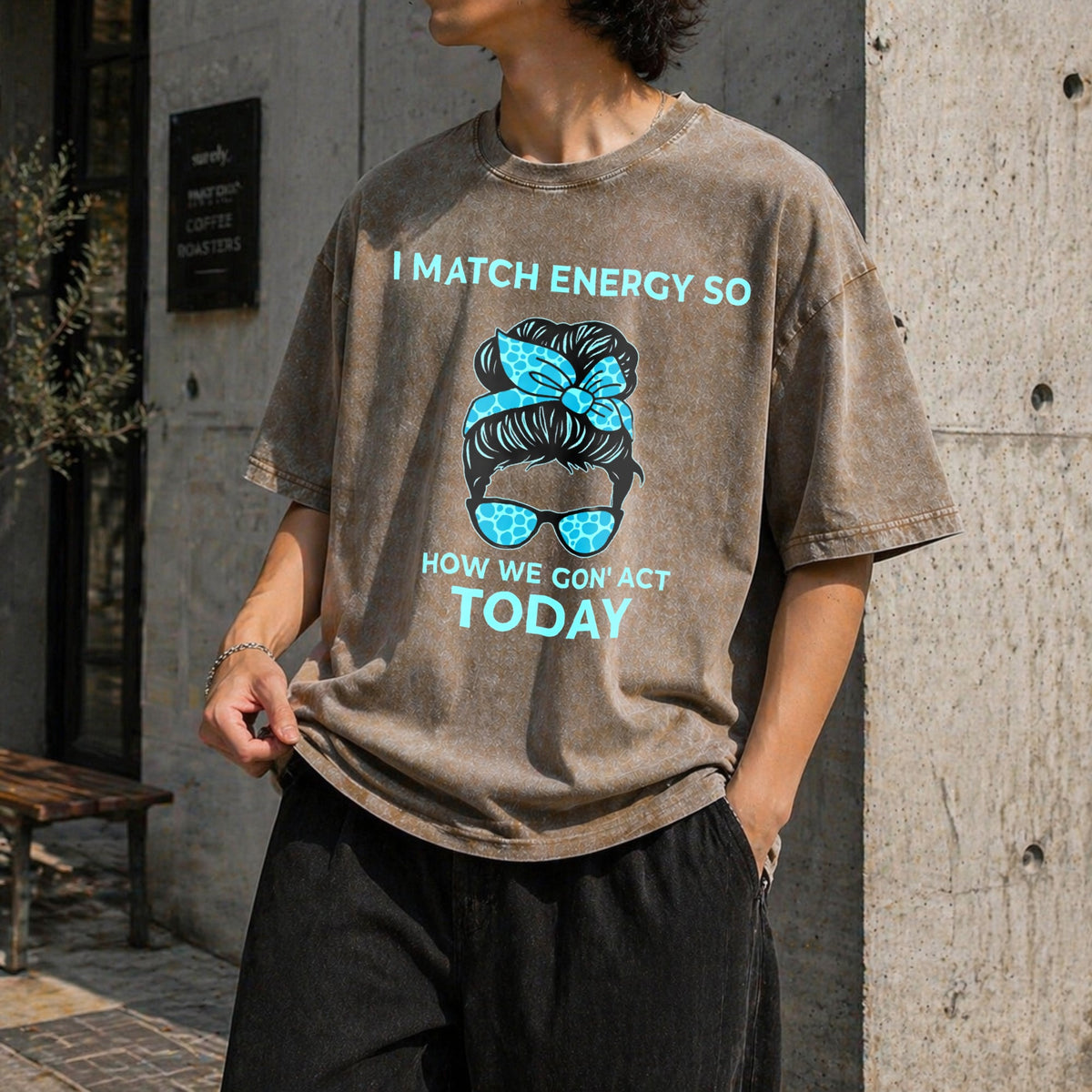 I Match Energy So How We Gon' Act Today Funny I Vintage product image 3