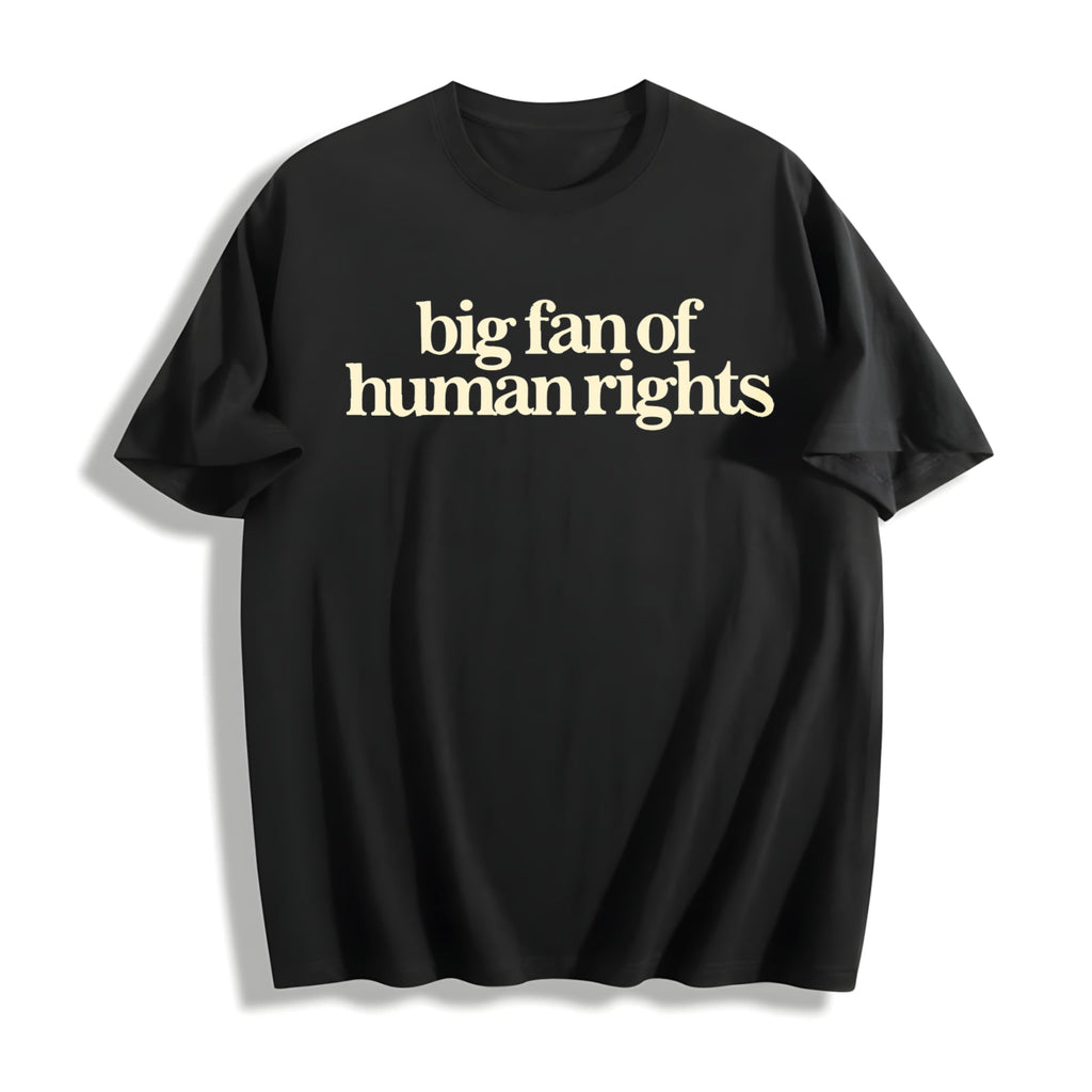 Big Fan Of Human Rights Cotton T-Shirt product image 1
