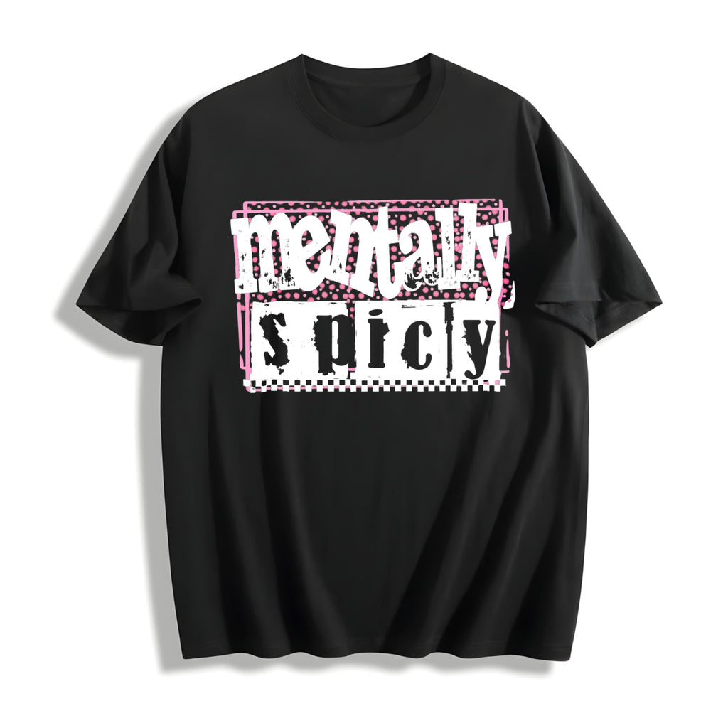Mentally Spicy Snarky Cotton T-Shirt product image 1