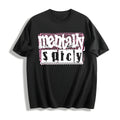 Mentally Spicy Snarky Cotton T-Shirt product image 1