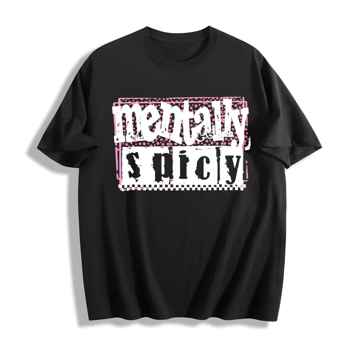 Mentally Spicy Snarky Cotton T-Shirt product image 1