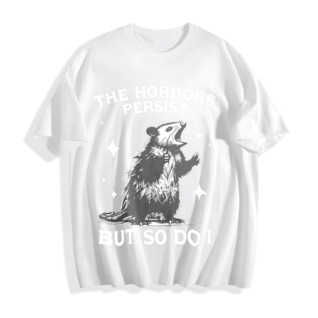 Horrors Persist But So Do I Possum Meme Cotton T-Shirt product image 2