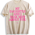 My Daughter And I Talk Shit About You - Funny Vintage product image 1