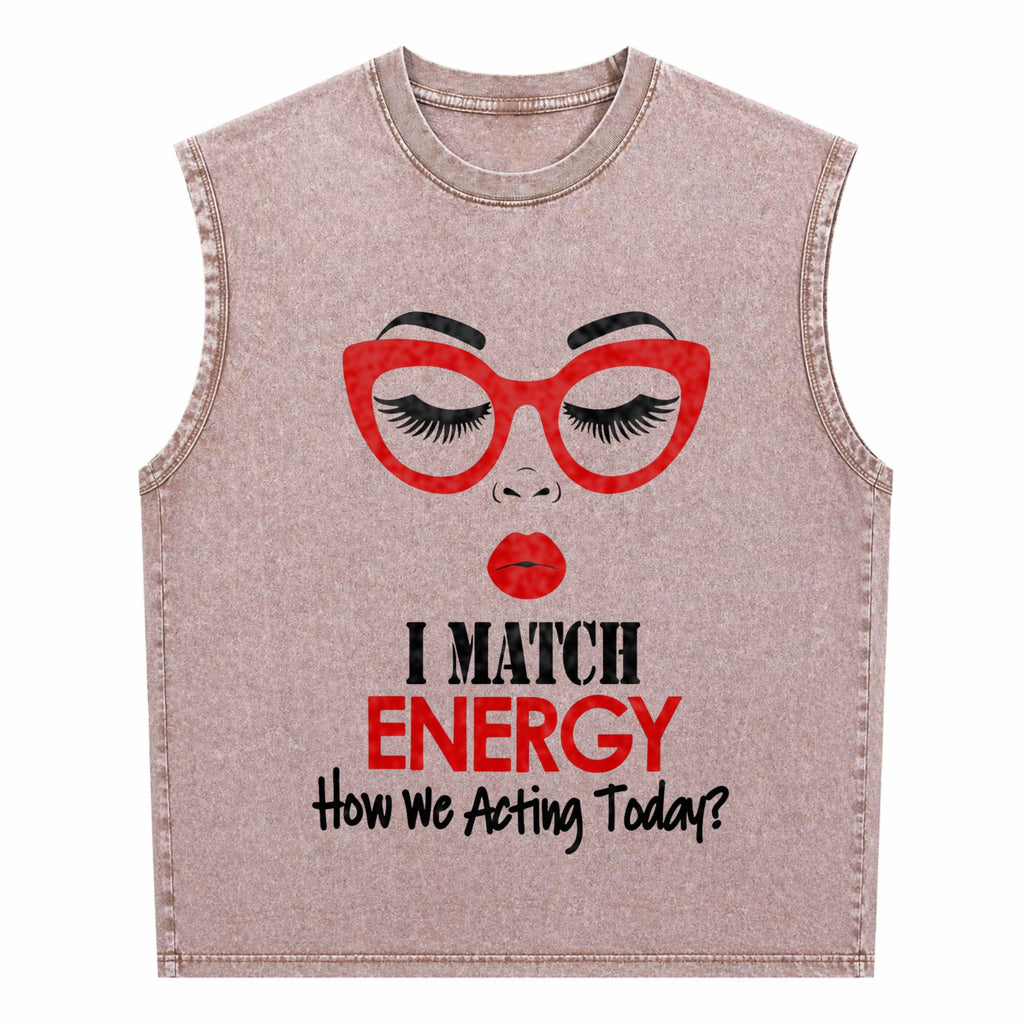 I Match Energy Slogan Men's Washed Tank Top