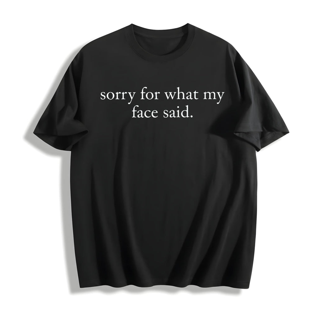 Sorry For What My Face Said Cotton T-Shirt product image 1