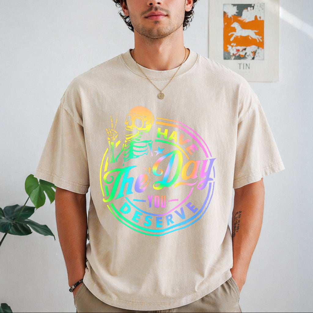 Have The Day You Deserve Skeleton Tie Dye Motivational product image 1