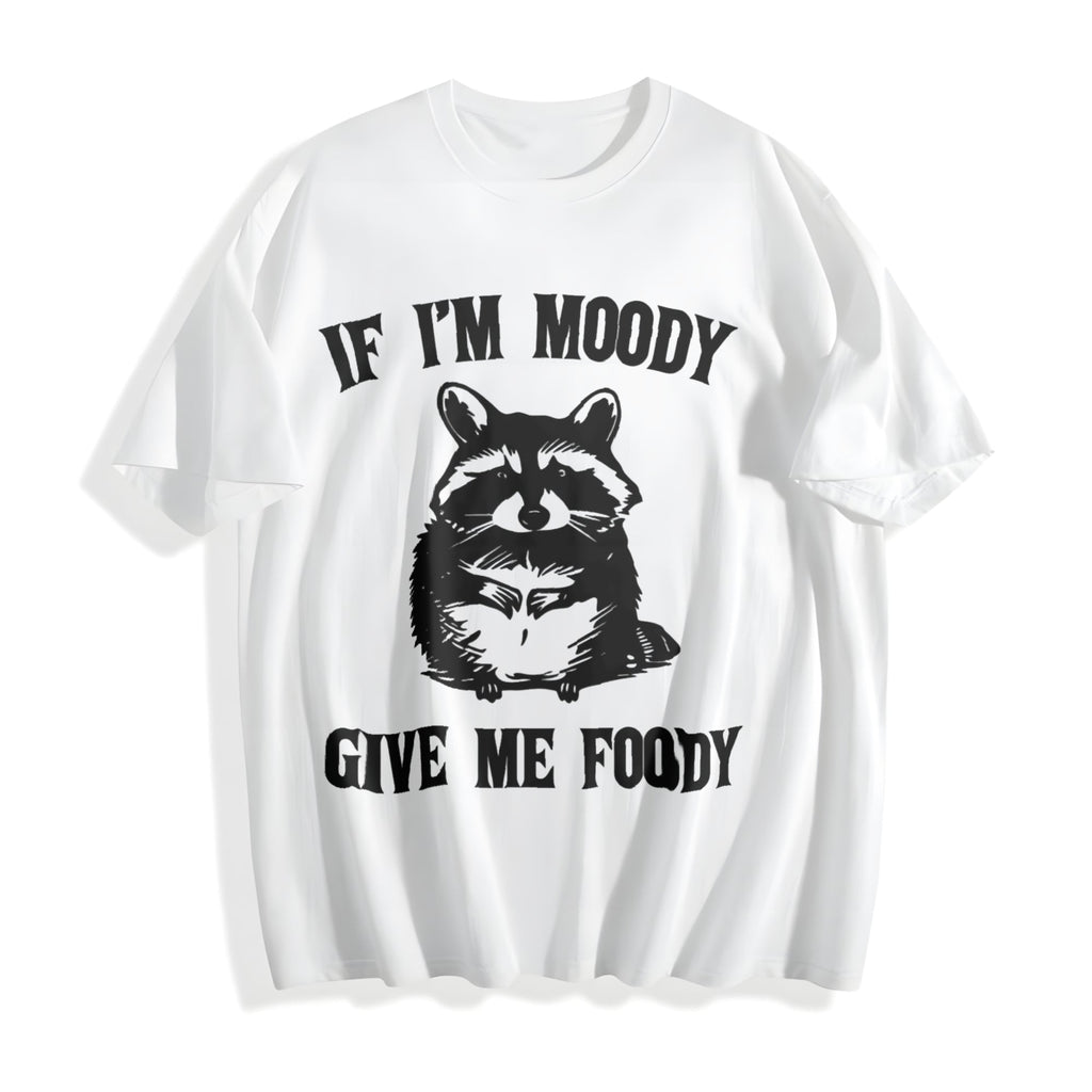If I'm Moody Give Me Foody Funny Cotton T-Shirt product image 2