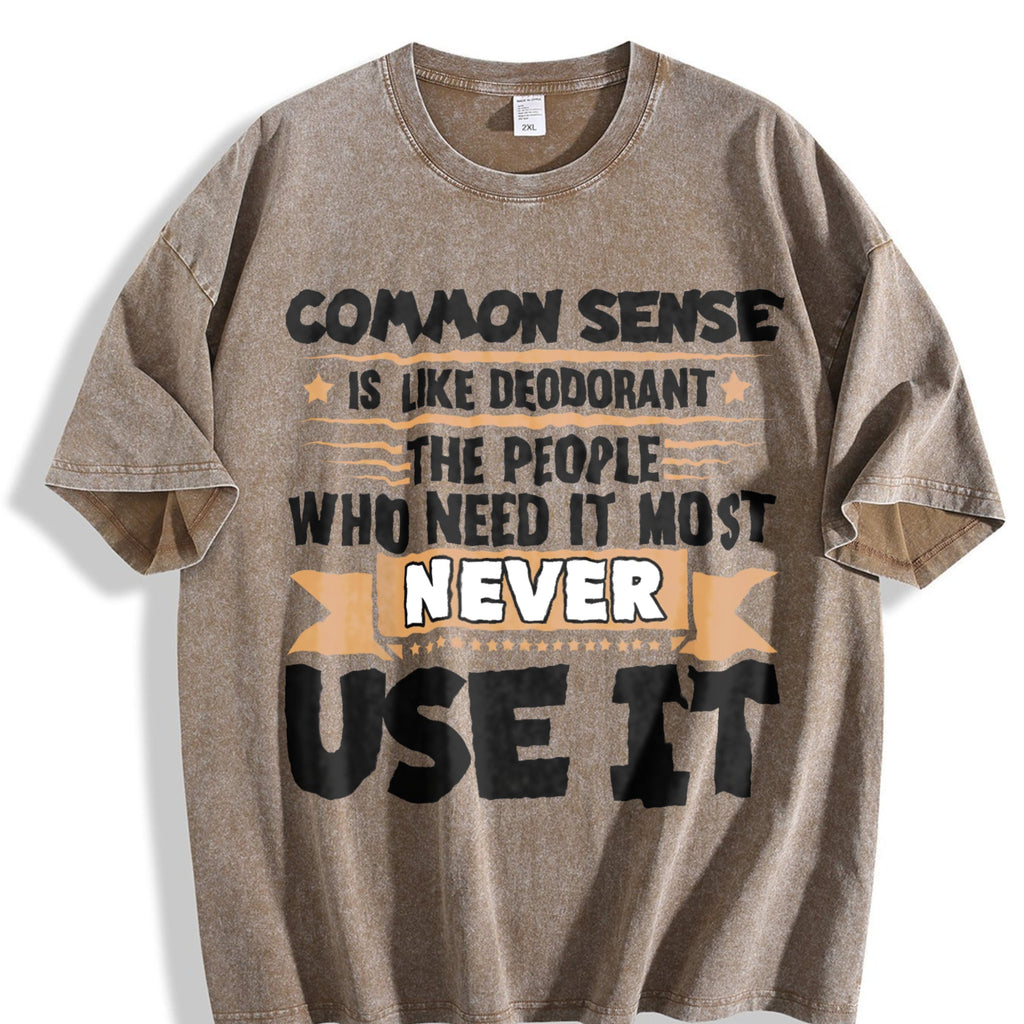 Common Sense Is Like Deodorant Vintage Washed T-Shirt product image 3
