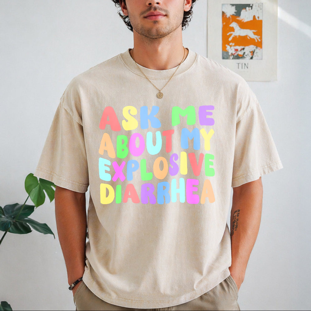 Ask Me About My Explosive Diarrhea Vintage Washed T-Shirt product image 1