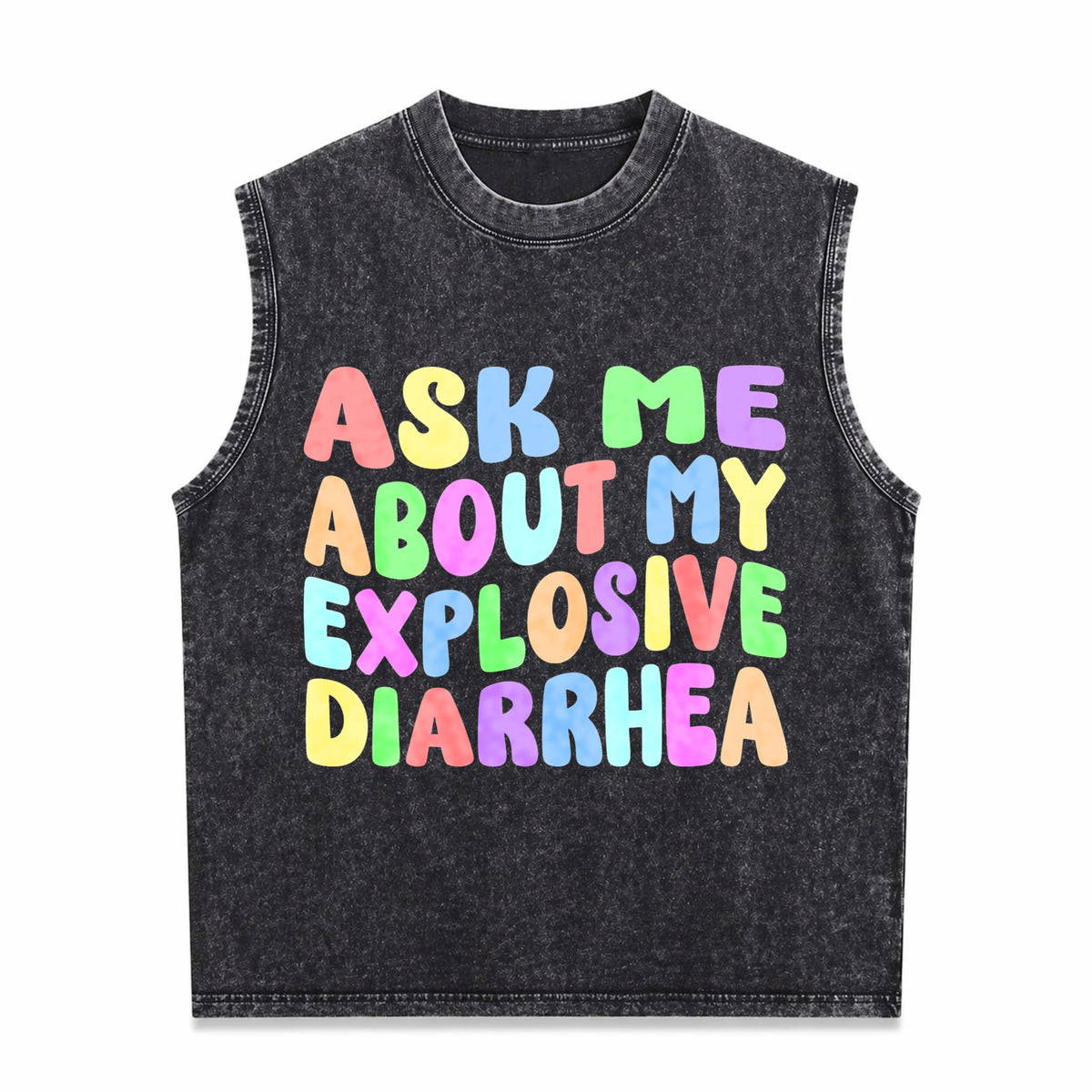 Ask Me About My Explosive Diarrhea Men's Washed Tank Top