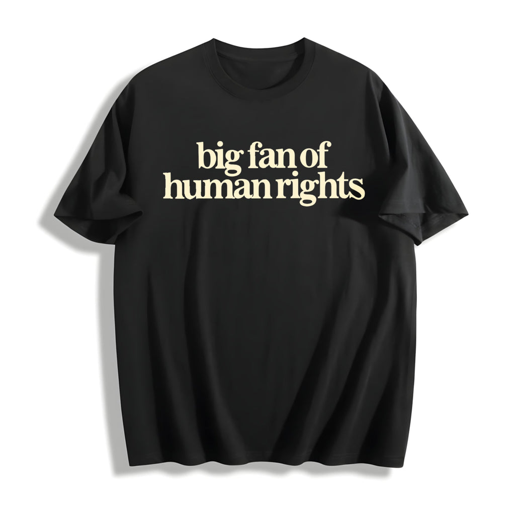 Big Fan Of Human Rights Cotton T-Shirt product image 1
